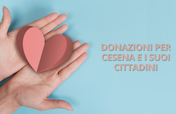 Donazioni per Cesena e i suoi Cittadini
